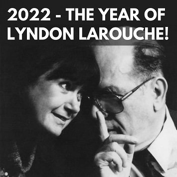 Helga Zepp-LaRouche: År 2022 är Lyndon LaRouches år!