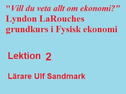 Grundkurs i Fysisk ekonomi: Lektion 2