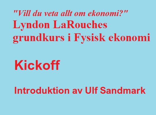 Grundkurs i Fysisk ekonomi: Kickoff